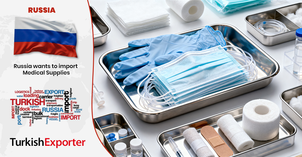 Rusya Şirketi Medikal Sarf Malzemeleri Almak İstiyor