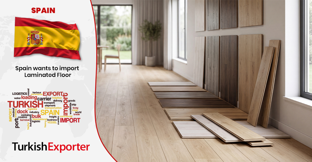 İspanyol Firma Türkiye’den Laminat Parke İthal Edecek