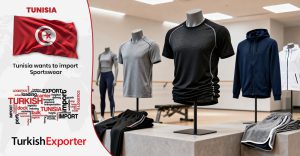 Tunuslu Firma Türkiye’den Spor Giyim Almak İstiyor