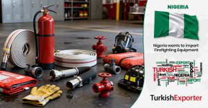 Nijeryalı Şirket Yangın Söndürme Ekipmanları Almak İstiyor