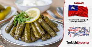 Tayvan Şirketi Konserve Yaprak Sarma Tedarikçisi Arıyor
