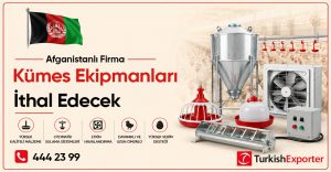 Afganistanlı Firma Kümes Ekipmanları İthal Edecek