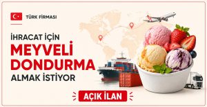 Türk Firması Meyveli Dondurma İhracatı İçin Teklif Almak İstiyor