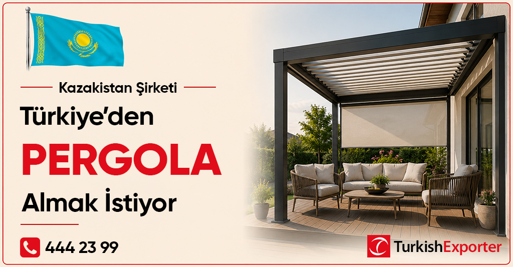 Kazakistan Şirketi Türkiye’den Pergola Almak İstiyor