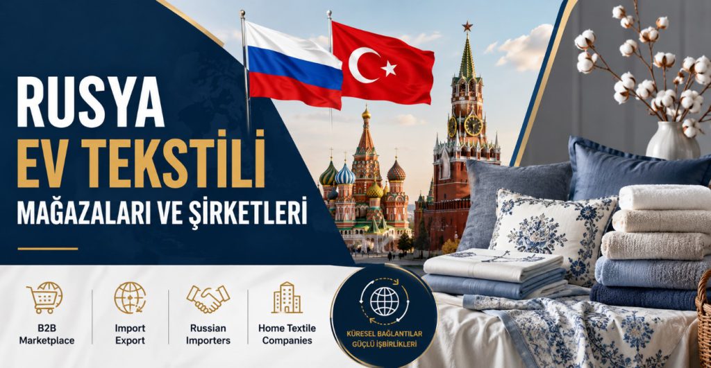 Ev Tekstili Mağazaları ve Şirketleri Rusya