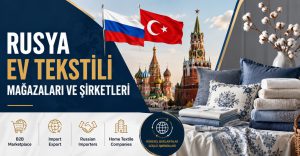 Ev Tekstili Mağazaları ve Şirketleri Rusya