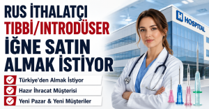Rus İthalatçı Tıbbi Introdüser İğne Satın Almak İstiyor