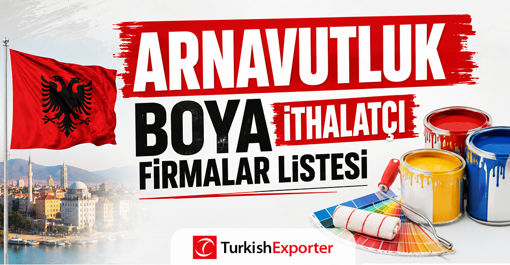 Arnavutluk Boya İthalatçı Firmalar Listesi