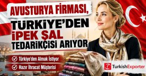 Avusturya Firması, Türkiye’den İpek Şal Tedarikçisi Arıyor