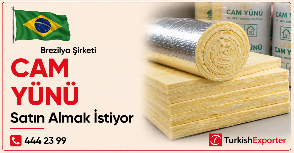 Brezilya Şirketi Cam Yünü Satın Almak İstiyor
