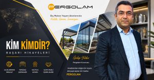 Pergolam: Anadolu’dan Dünyaya Uzanan Bir İhracat Başarı Hikâyesi