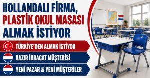 Hollandalı Firma, Plastik Okul Masası Almak İstiyor