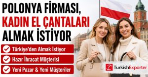 Polonya Firması, Kadın El Çantaları Almak İstiyor