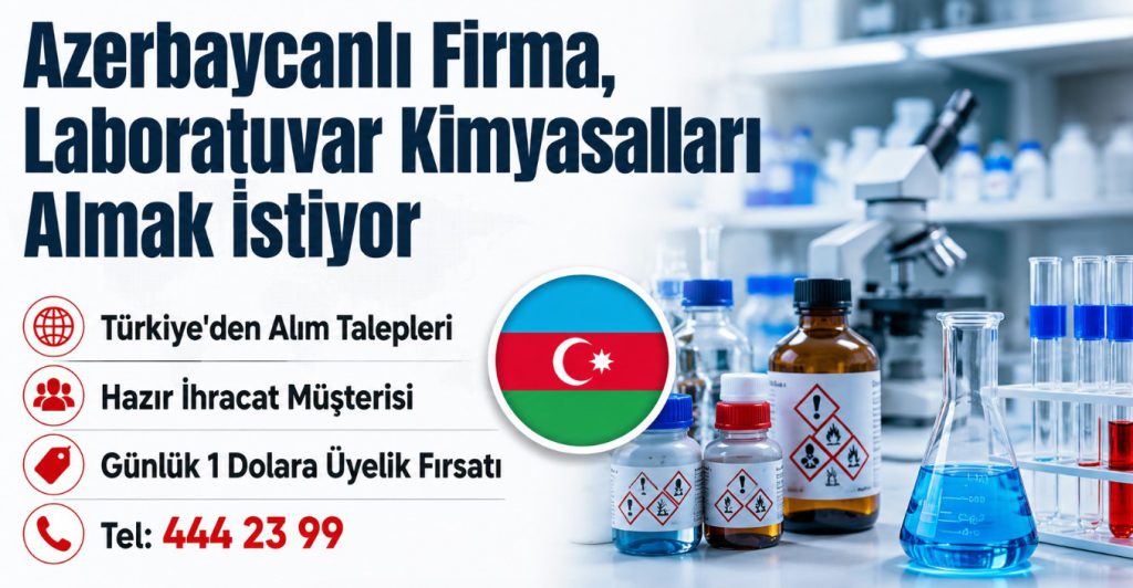 Azerbaycanlı Firma, Laboratuvar Kimyasalları Almak İstiyor