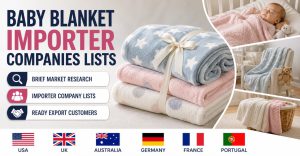 Baby Blanket Importer Companies Lists