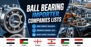Ball Bearing Importer Companies Lists