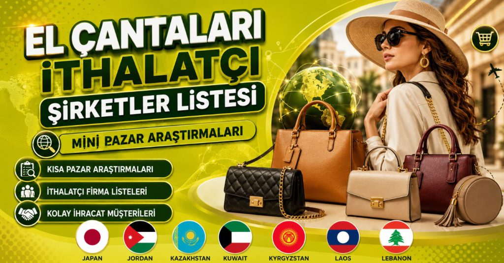 El Çantaları İthalatçı Şirketler Listesi