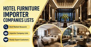Hotel Furniture Importer Companies Lists