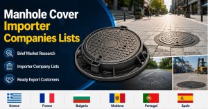 Manhole Cover Importer Companies Lists