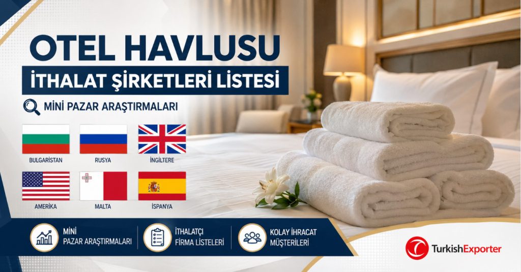 Otel Havlusu İthalat Şirketleri Listesi