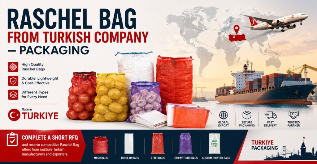 Raschel Bag from Turkish Manufacturer Company