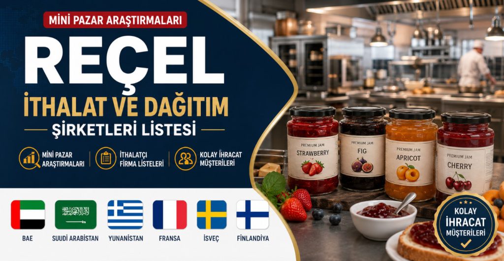 Reçel İthalat ve Dağıtım Şirketleri Listesi