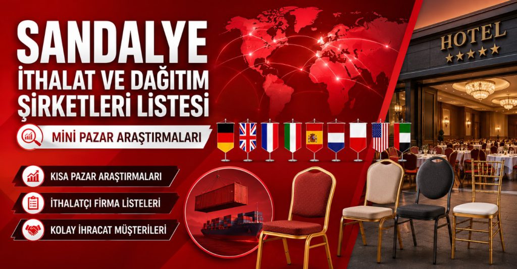 Sandalye İthalat ve Dağıtım Şirketleri Listesi