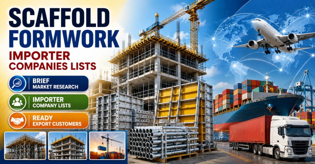 Scaffold Formwork Importer Companies Lists