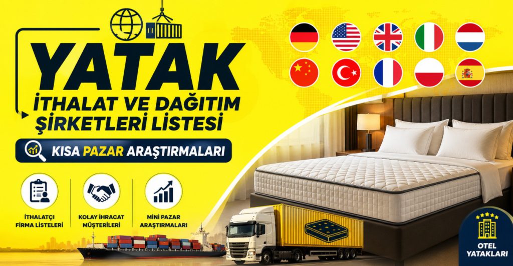 Yatak İthalat ve Dağıtım Şirketleri Listesi