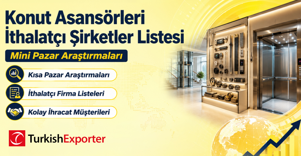 Konut Asansörleri İthalatçı Şirketler Listesi