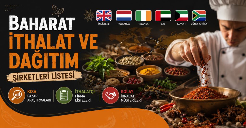 Baharat İthalat ve Dağıtım Şirketleri Listesi