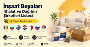 İnşaat Boyaları İthalat ve Dağıtım Şirketleri Listesi