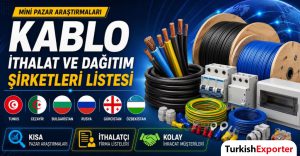 Kablo İthalat ve Dağıtım Şirketleri Listesi