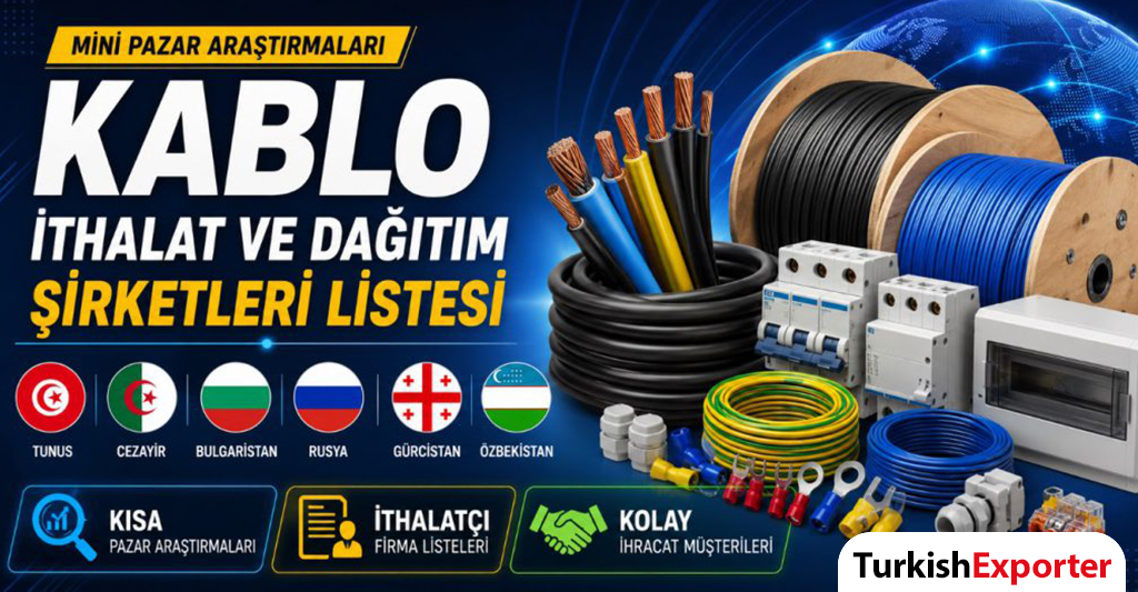 Kablo İthalat ve Dağıtım Şirketleri Listesi