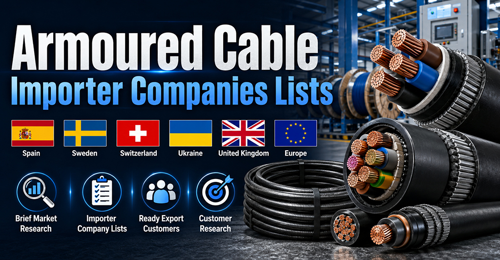 Armoured Cable Importer Companies Lists