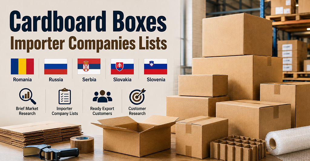 Cardboard Boxes Importer Companies Lists