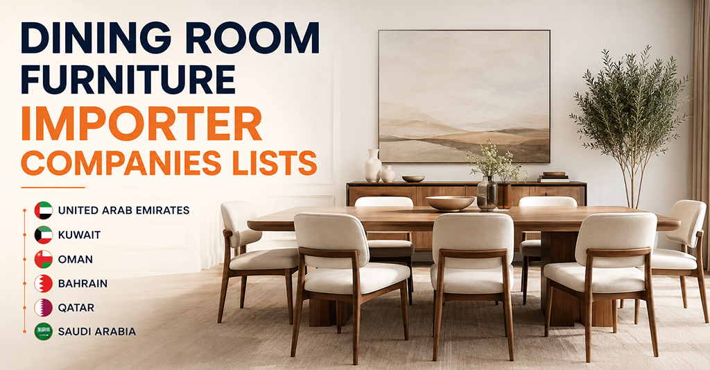 Dining Room Furniture Importer Companies Lists