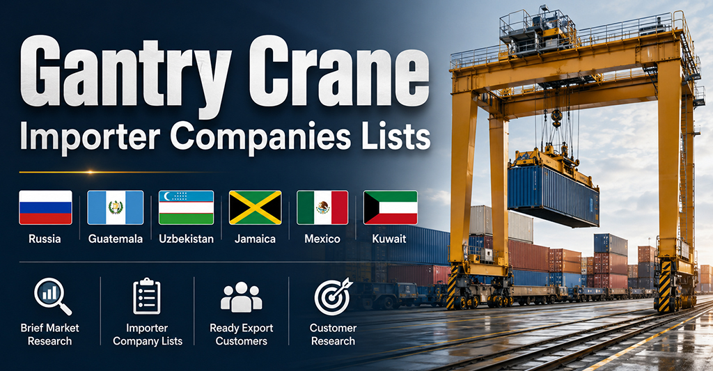 Gantry Crane Importer Companies Lists