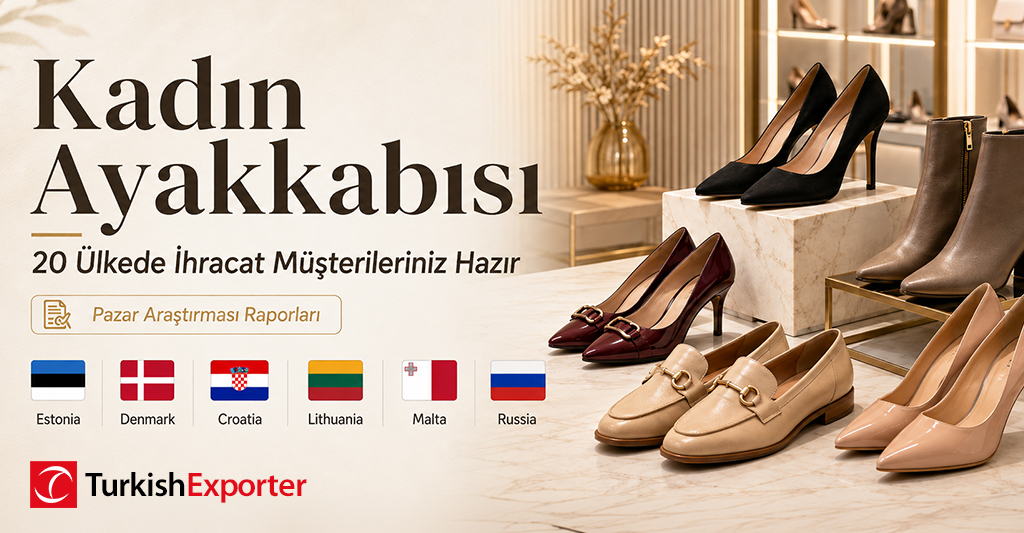 Kadın Ayakkabısı İhracat Müşterileriniz Hazır