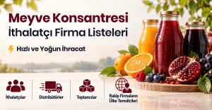Meyve Konsantresi İthalatçı Firma Listeleri