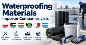 Waterproofing Materials Importer Companies Lists