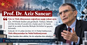 Aziz Sancar: Çinliler Ders Aldılar, Bizde Onlardan Ders Almalıyız