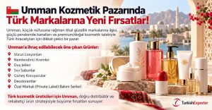 Umman Kozmetik Pazarında Türk Markalarına Yeni Fırsatlar!