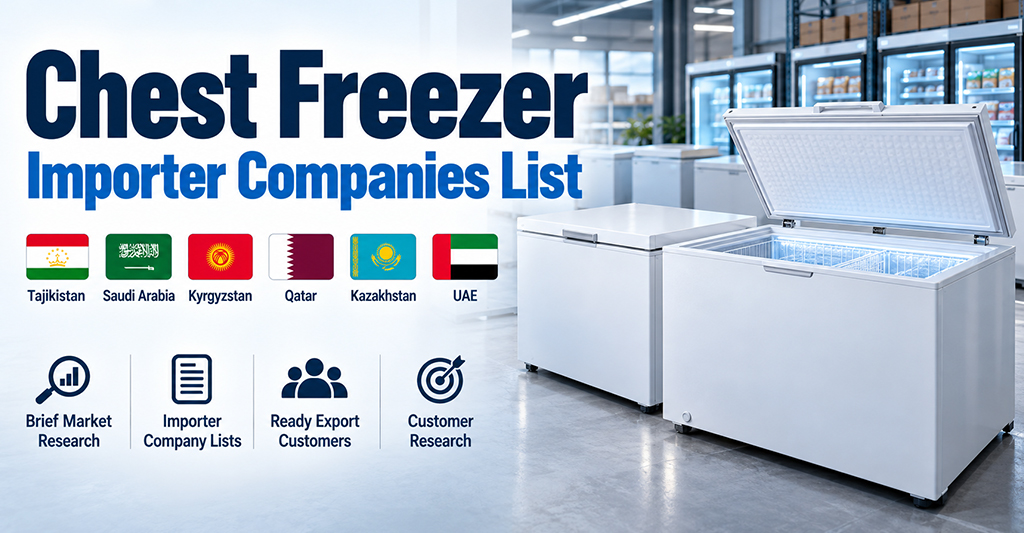 Chest Freezer Importer Companies List 