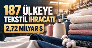Güneydoğu Tekstil İhracatında Kumaş 732 Milyon Dolarla Zirvede