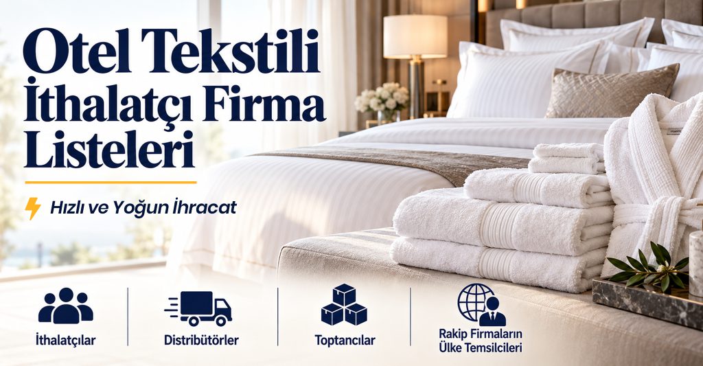 Otel Tekstili – İthalatçı Firma Listeleri – 588 Firma